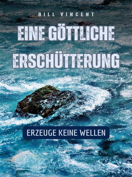 Title details for Eine göttliche Erschütterung by Bill Vincent - Available